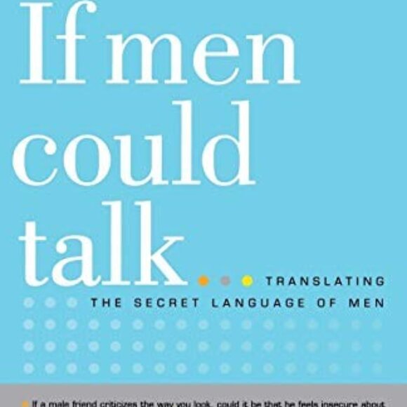 If Men Could Talk: Unlocking the Secret Language of Men (Autographed Copy) - Picture 1 of 2
